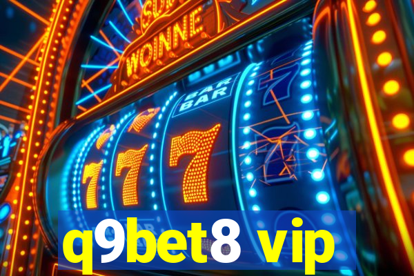 q9bet8 vip